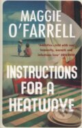 Kniha: Instructions for a Heatwave (Maggie O'Farrell). Headline Book, 2013 Kniha: Instructions for a Heatwave (Maggie O'Farrell). Headline Book, 2013