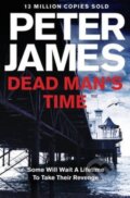 Kniha: Dead Man's Time (Peter James). Pan Books, 2013 Kniha: Dead Man's Time (Peter James). Pan Books, 2013