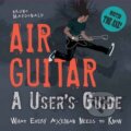 Kniha: Air Guitar (Bruno MacDonald). Insight, 2013 Kniha: Air Guitar (Bruno MacDonald). Insight, 2013