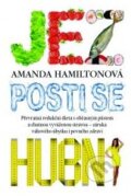 Kniha: Jez, posti se, hubni (Amanda Hamilton). Slovart CZ, 2014 Kniha: Jez, posti se, hubni (Amanda Hamilton). Slovart CZ, 2014