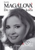 Kniha: Do voza aj do koča (Ján Štrasser a Kamila Magálová). Forza Music, 2013 Kniha: Do voza aj do koča (Ján Štrasser a Kamila Magálová). Forza Music, 2013