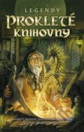 Kniha: Legendy: Prokleté knihovny (Michael Bronec). Straky na vrbě, 2013 Kniha: Legendy: Prokleté knihovny (Michael Bronec). Straky na vrbě, 2013