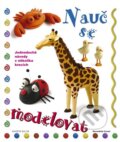 Kniha: Nauč se modelovat (Bernadette Cuxartová). Knižní klub, 2011 Kniha: Nauč se modelovat (Bernadette Cuxartová). Knižní klub, 2011