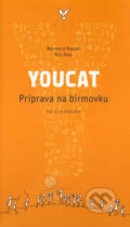 Kniha: Youcat - Príprava na birmovku (Bernhard Meuser a Nils Baer). Karmelitánske nakladateľstvo, 2013 Kniha: Youcat - Príprava na birmovku (Bernhard Meuser a Nils Baer). Karmelitánske nakladateľstvo, 2013