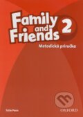 Kniha: Family and Friends 2 - Teacher's Book (Oxford University Press). Oxford University Press, 2012 Kniha: Family and Friends 2 - Teacher's Book (Oxford University Press). Oxford University Press, 2012