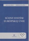Kniha: Súdny systém Európskej únie (Michael Siman a Miroslav Slašťan). Euroiuris, 2012 Kniha: Súdny systém Európskej únie (Michael Siman a Miroslav Slašťan). Euroiuris, 2012