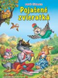 Kniha: Pojašené zvieratká (Slovart Print). Slovart Print, 2013 Kniha: Pojašené zvieratká (Slovart Print). Slovart Print, 2013