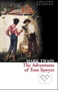 Kniha: The Adventures Of Tom Sawyer (Mark Twain). HarperCollins, 2011 Kniha: The Adventures Of Tom Sawyer (Mark Twain). HarperCollins, 2011