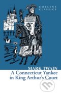 A Connecticut Yankee In King Arthur´s Court - Mark Twain, HarperCollins, 2012