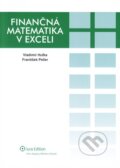 Kniha: Finančná matematika v exceli (František Peller a Vladimír Huťka), 2010 Kniha: Finančná matematika v exceli (František Peller a Vladimír Huťka), 2010