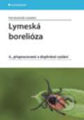 Kniha: Lymeská borelióza (Petr Bartůněk a kolektív). Grada, 2013 Kniha: Lymeská borelióza (Petr Bartůněk a kolektív). Grada, 2013