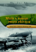 Kniha: Muži a stroje proti přívalu (Miroslav Šnajdr). Mladá fronta, 2013 Kniha: Muži a stroje proti přívalu (Miroslav Šnajdr). Mladá fronta, 2013