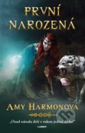 Kniha: První narozená (Amy Harmon). Laser books, 2022 Kniha: První narozená (Amy Harmon). Laser books, 2022