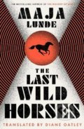 Kniha: The Last Wild Horses, 2022 Kniha: The Last Wild Horses, 2022