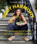Kniha: Body Harmony (Nicole Berrie). Harry Abrams, 2022 Kniha: Body Harmony (Nicole Berrie). Harry Abrams, 2022