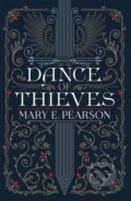 Kniha: Dance of Thieves (Mary E. Pearson). Hodder and Stoughton, 2022 Kniha: Dance of Thieves (Mary E. Pearson). Hodder and Stoughton, 2022
