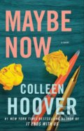 Kniha: Maybe Now (Colleen Hoover). Simon & Schuster, 2022 Kniha: Maybe Now (Colleen Hoover). Simon & Schuster, 2022
