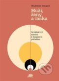 Kniha: Muži, ženy a láska (Wilfried Nelles). Ježek, 2022 Kniha: Muži, ženy a láska (Wilfried Nelles). Ježek, 2022