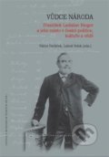 Kniha: Vůdce národa (Luboš Velek a Viktor Pavlíček). Masarykův ústav AV ČR, 2022 Kniha: Vůdce národa (Luboš Velek a Viktor Pavlíček). Masarykův ústav AV ČR, 2022