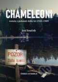 Kniha: Chameleoni (Jan Souček). Česká citadela, 2022 Kniha: Chameleoni (Jan Souček). Česká citadela, 2022
