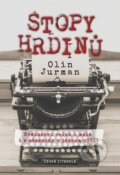 Kniha: Stopy Hrdinů (Olin Jurman). Česká citadela, 2022 Kniha: Stopy Hrdinů (Olin Jurman). Česká citadela, 2022