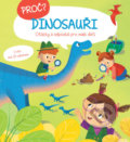 Kniha: Proč? Dinosauři (YoYo Books). YoYo Books, 2022 Kniha: Proč? Dinosauři (YoYo Books). YoYo Books, 2022
