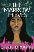 Kniha: The Marrow Thieves (Cherie Dimaline). Jacaranda, 2020 Kniha: The Marrow Thieves (Cherie Dimaline). Jacaranda, 2020
