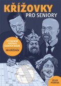 Kniha: Křížovky pro seniory (Naše nakladatelství). Naše nakladatelství, 2022 Kniha: Křížovky pro seniory (Naše nakladatelství). Naše nakladatelství, 2022