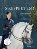 Kniha: S respektem! (Anja Beran). Brázda, 2022 Kniha: S respektem! (Anja Beran). Brázda, 2022
