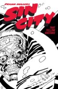 Kniha: Frank Miller's Sin City 4 (Frank Miller). Dark Horse, 2022 Kniha: Frank Miller's Sin City 4 (Frank Miller). Dark Horse, 2022