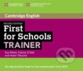 Kniha: First for Schools Trainer Audio CDs (3) (Elliott Sue, Felicity O'Dell a Helen Tiliouine). Cambridge University Press, 2017 Kniha: First for Schools Trainer Audio CDs (3) (Elliott Sue, Felicity O'Dell a Helen Tiliouine). Cambridge University Press, 2017