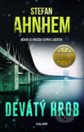 Kniha: Devátý hrob (Stefan Ahnhem). Kalibr, 2022 Kniha: Devátý hrob (Stefan Ahnhem). Kalibr, 2022