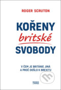 Kniha: Kořeny britské svobody (Roger Scruton). Books & Pipes, 2022 Kniha: Kořeny britské svobody (Roger Scruton). Books & Pipes, 2022