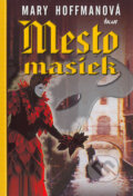 Kniha: Mesto masiek (Mary Hoffmanová), 2004 Kniha: Mesto masiek (Mary Hoffmanová), 2004