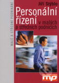 Kniha: Personální řízení v malých a středních podnicích (Jiří Stýblo). Management Press, 2003 Kniha: Personální řízení v malých a středních podnicích (Jiří Stýblo). Management Press, 2003