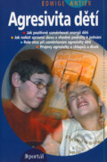 Kniha: Agresivita dětí (Edwige Antier). Portál, 2008 Kniha: Agresivita dětí (Edwige Antier). Portál, 2008