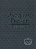 Kniha: Slnko noci (Jacques Prévert). Slovenský spisovateľ, 2004 Kniha: Slnko noci (Jacques Prévert). Slovenský spisovateľ, 2004