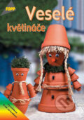 Kniha: Veselé květináče (Annette Kunkel a Natalie Kunkel). Anagram, 2004 Kniha: Veselé květináče (Annette Kunkel a Natalie Kunkel). Anagram, 2004