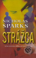 Kniha: Strážca (Nicholas Sparks). Cesty, 2004 Kniha: Strážca (Nicholas Sparks). Cesty, 2004