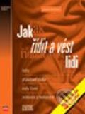 Kniha: Jak řídit a vést lidi (František Bělohlávek). Computer Press, 2003 Kniha: Jak řídit a vést lidi (František Bělohlávek). Computer Press, 2003