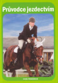 Kniha: Průvodce jezdectvím (Linda Doležalová). Linde, 2003 Kniha: Průvodce jezdectvím (Linda Doležalová). Linde, 2003