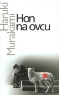 Kniha: Hon na ovcu (Haruki Murakami). Slovart, 2007 Kniha: Hon na ovcu (Haruki Murakami). Slovart, 2007