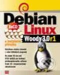 Kniha: Debian GNU Linux 3.0r1 (Miroslav Kuře), 2004 Kniha: Debian GNU Linux 3.0r1 (Miroslav Kuře), 2004