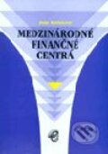 Kniha: Medzinárodné finančné centrá (Jana Kotlebová). Wolters Kluwer (Iura Edition), 2004 Kniha: Medzinárodné finančné centrá (Jana Kotlebová). Wolters Kluwer (Iura Edition), 2004