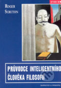Kniha: Průvodce inteligentního člověka filosofií (Roger Scruton). Barrister & Principal, 2003 Kniha: Průvodce inteligentního člověka filosofií (Roger Scruton). Barrister & Principal, 2003