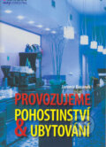 Kniha: Provozujeme pohostinství a ubytování (Jaromír Beránek). Grada, 2004 Kniha: Provozujeme pohostinství a ubytování (Jaromír Beránek). Grada, 2004