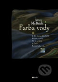 Kniha: Farba vody (McBride James). Porta Libri, 2004 Kniha: Farba vody (McBride James). Porta Libri, 2004