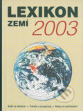 Kniha: Lexikon zemí 2003 (Autorský kolektív). Fortuna Print, 2002 Kniha: Lexikon zemí 2003 (Autorský kolektív). Fortuna Print, 2002