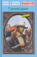 Kniha: V pevnosti Apačov (Louis L' Amour). Slovenský spisovateľ, 2004 Kniha: V pevnosti Apačov (Louis L' Amour). Slovenský spisovateľ, 2004