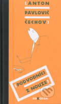 Kniha: Podvodníci z nouze (Anton Pavlovič Čechov). Dokořán, 2004 Kniha: Podvodníci z nouze (Anton Pavlovič Čechov). Dokořán, 2004